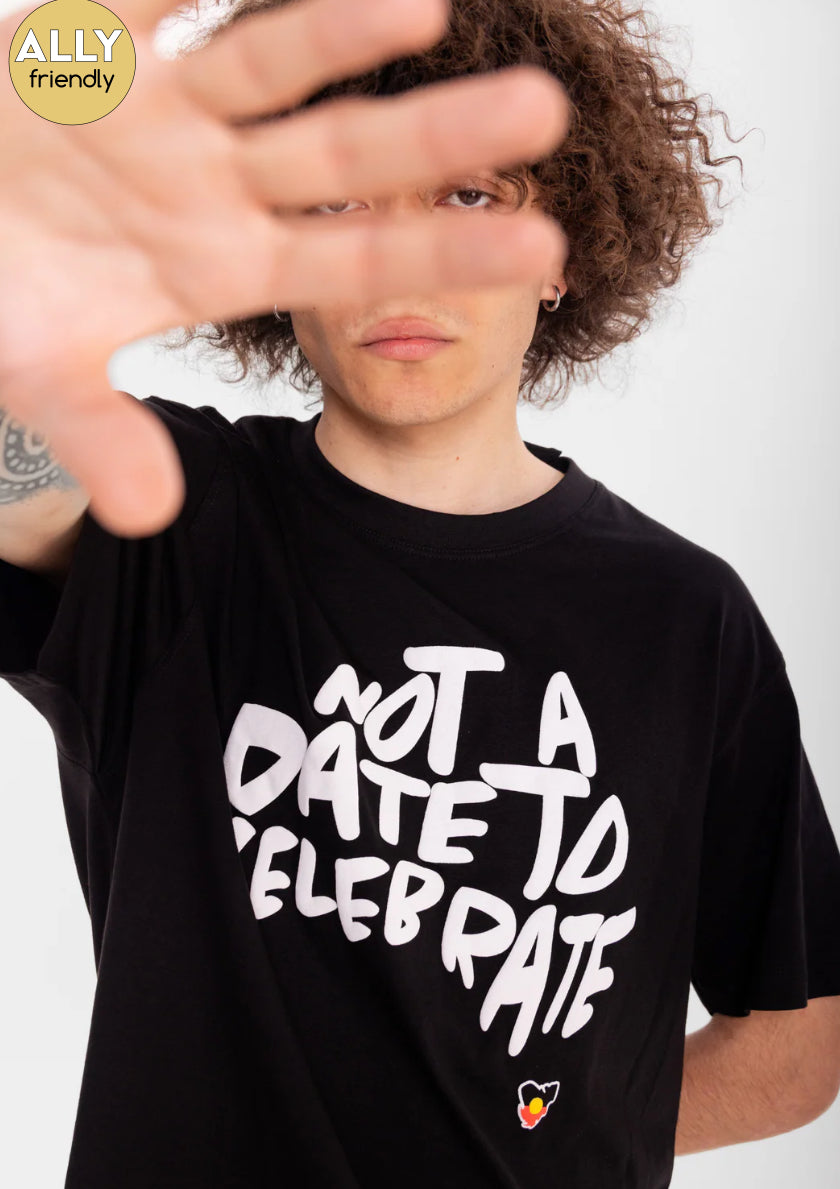 Clothing the Gaps - Not a Date to Celebrate Tshirt