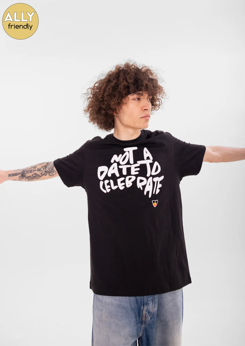 Clothing the Gaps - Not a Date to Celebrate Tshirt