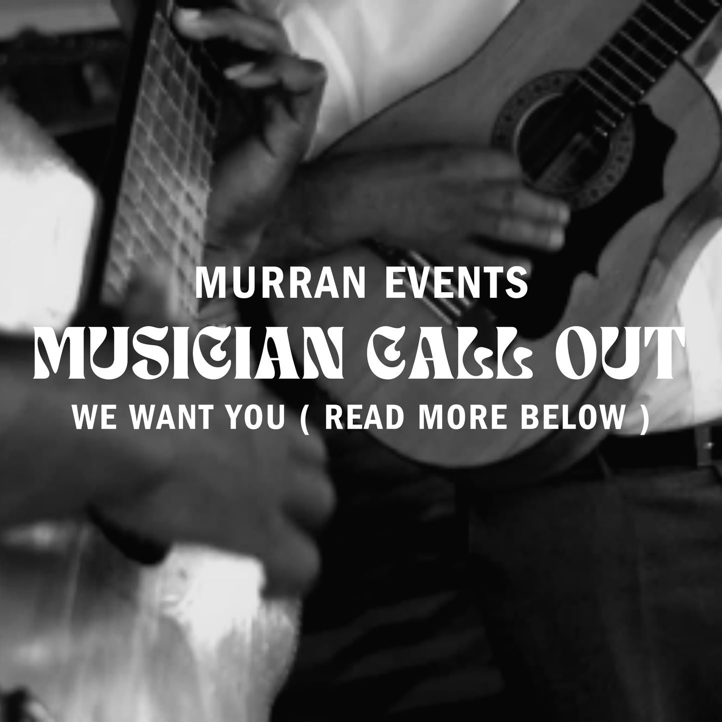 Murran Events - Musician Call Out