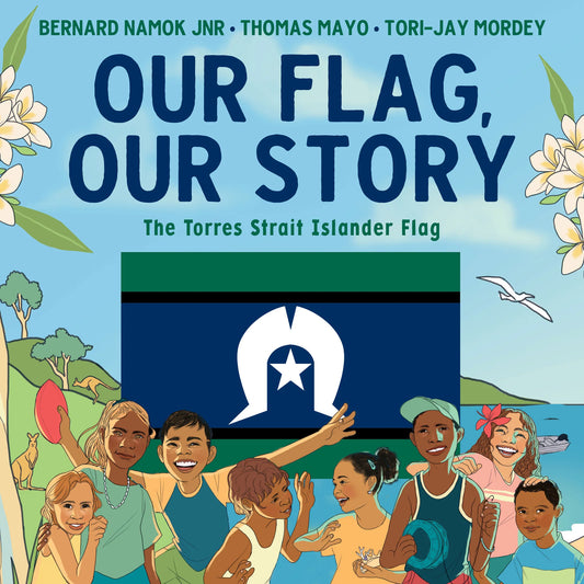 Our Flag, Our Story, The Torres Strait Islander Flag (Sally Morgan)
