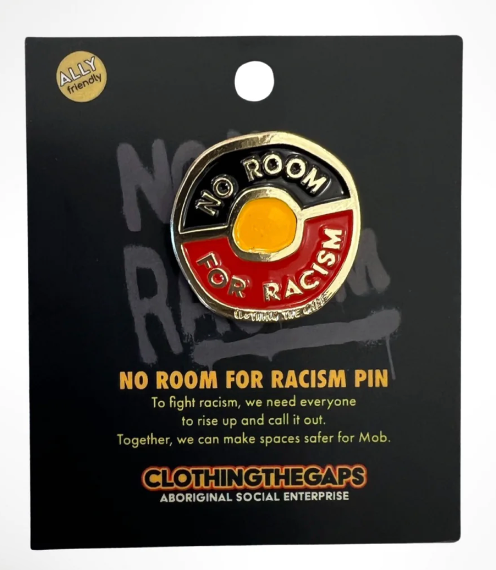 Clothing The Gaps - No Room For Racism Pin