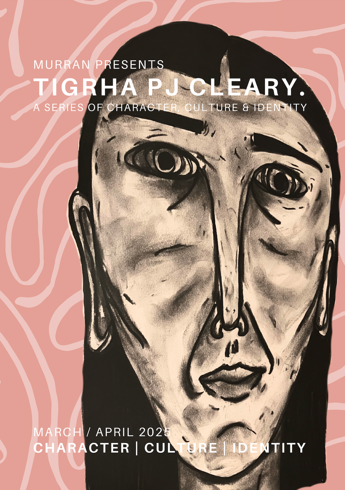 Tigrha PJ Cleary - March/April Exhibition