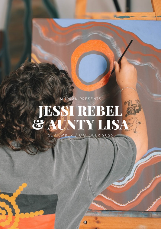 Jessi Rebel & Aunty Lisa - September/Ocotober Exhibition