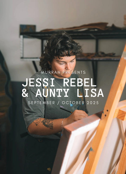 Jessi Rebel & Aunty Lisa - September/Ocotober Exhibition
