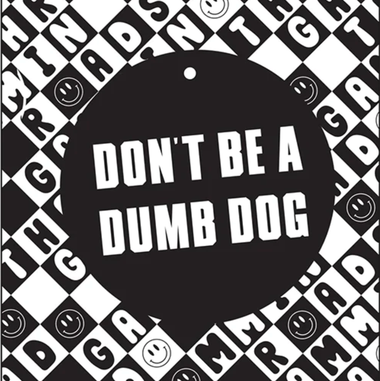 Gammin Threads - Don't be a dumb dog air freshener